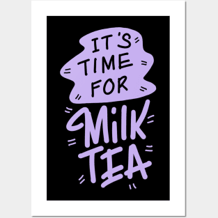 It’s time for Milk tea Posters and Art